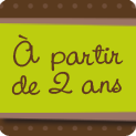 À partir de 2 ans